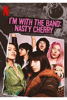 I'm with the Band: Nasty Cherry free movies