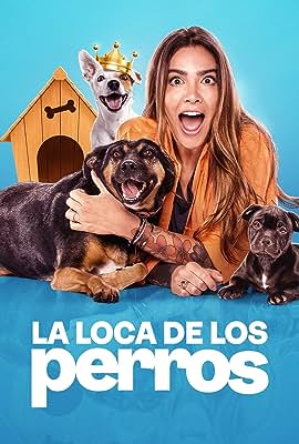 La Loca de los Perros