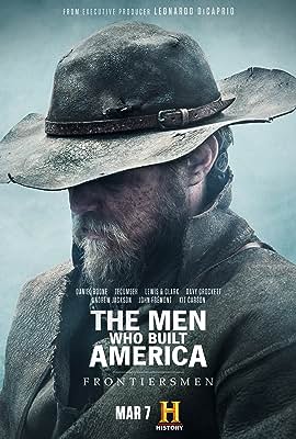 The Men Who Built America: Frontiersmen free Tv shows