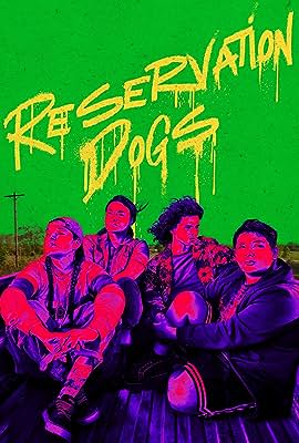 Reservation Dogs free movies