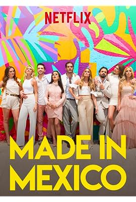 Made in Mexico free movies