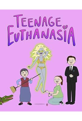 Teenage Euthanasia free Tv shows