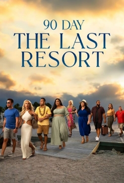 90 Day: The Last Resort free movies