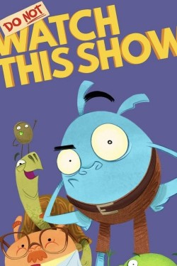 Do Not Watch This Show free tv shows