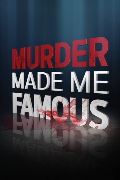 Murder Made Me Famous free movies