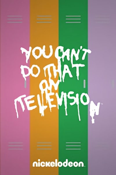 You Cant Do That on Television free movies