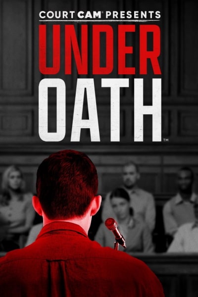 Court Cam Presents Under Oath free movies