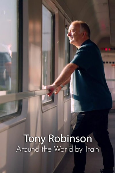 Around the World by Train with Tony Robinson free movies