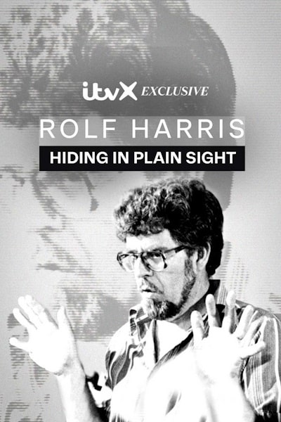 Rolf Harris: Hiding in Plain Sight free movies