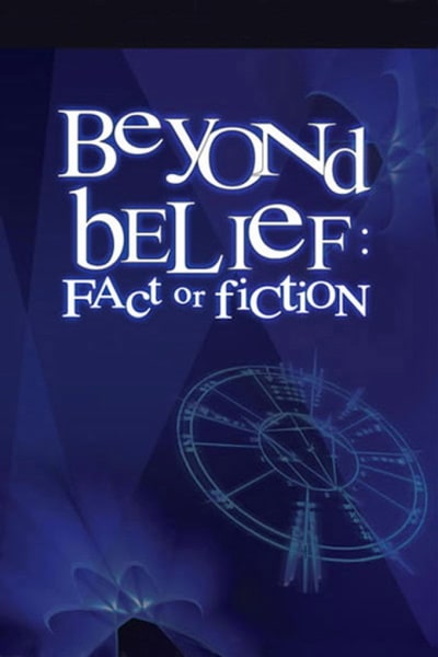 Beyond Belief: Fact or Fiction free movies