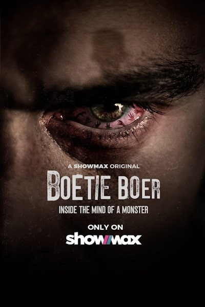 Boetie Boer: Inside the Mind of A Killer free movies