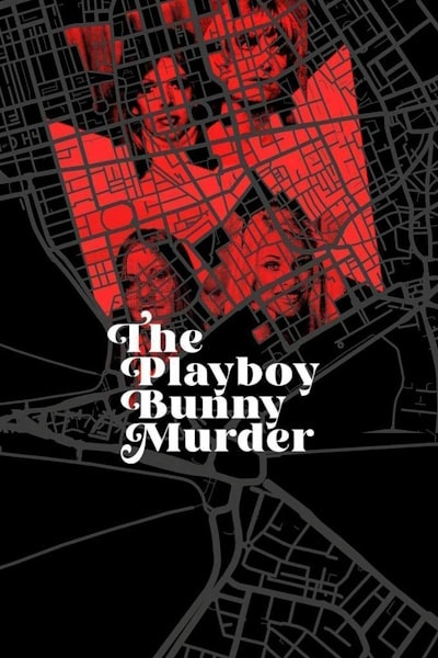 The Playboy Bunny Murder free movies
