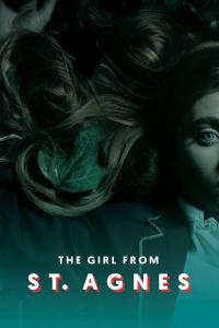 The Girl from St. Agnes free movies