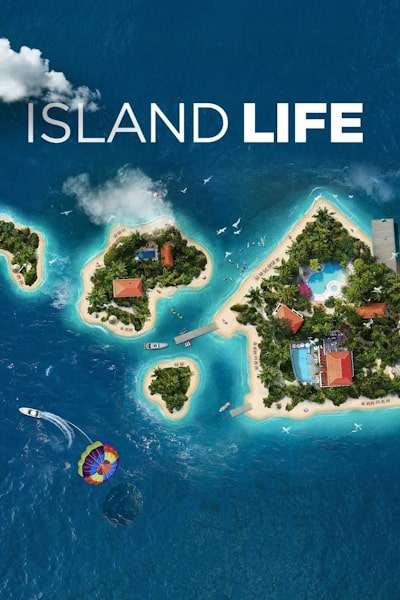 Island Life free movies