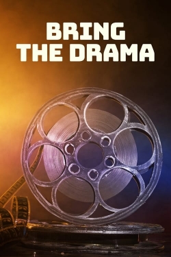 Bring the Drama free movies