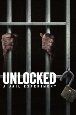 Unlocked: A Jail Experiment free movies