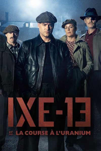IXE-13 et la course a luranium free movies
