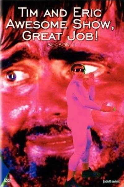 Tim and Eric Awesome Show, Great Job free movies