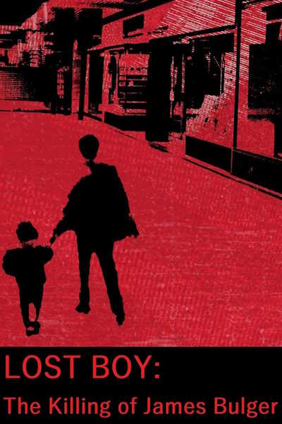 Lost Boy: The Killing of James Bulger free movies