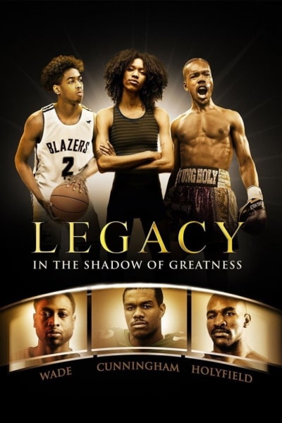 Legacy: In the Shadow of Greatness free movies