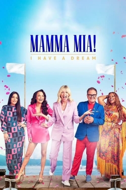 Mamma Mia! I Have A Dream free movies