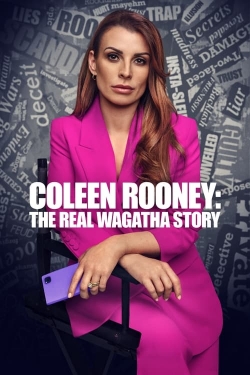 Coleen Rooney: The Real Wagatha Story free movies