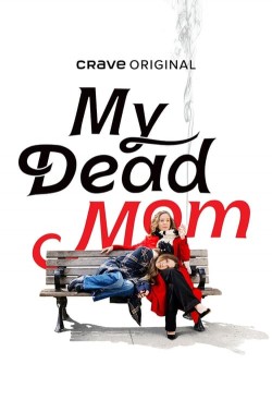 My Dead Mom free movies