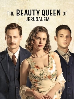 The Beauty Queen of Jerusalem free movies