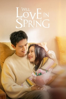 Will Love In Spring free movies