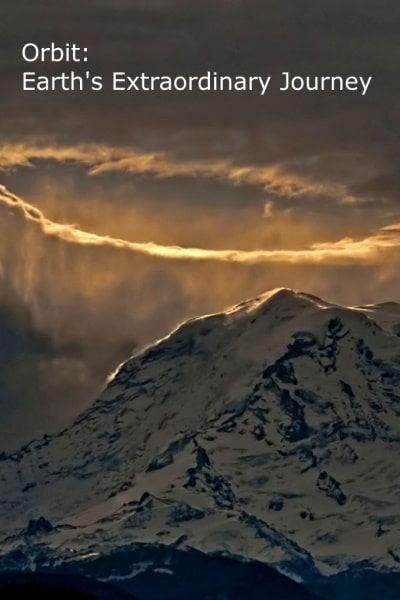 Orbit: Earths Extraordinary Journey free movies