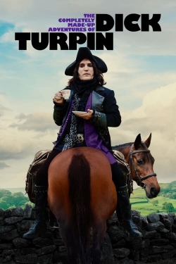 The Completely Made-Up Adventures of Dick Turpin free Tv shows