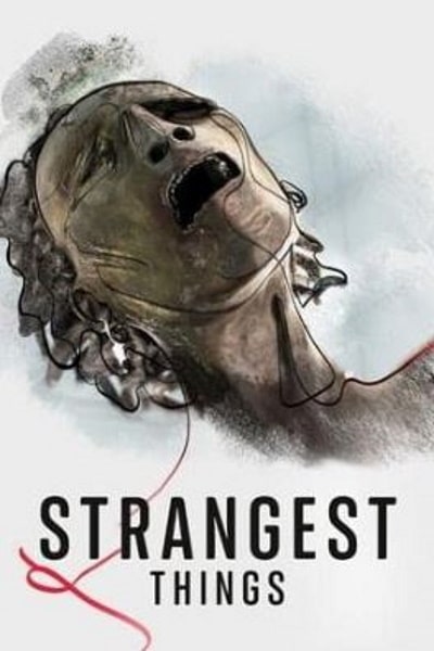 Strangest Things free movies