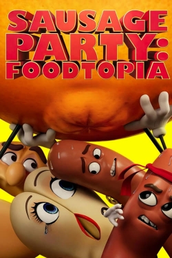 Sausage Party: Foodtopia free movies
