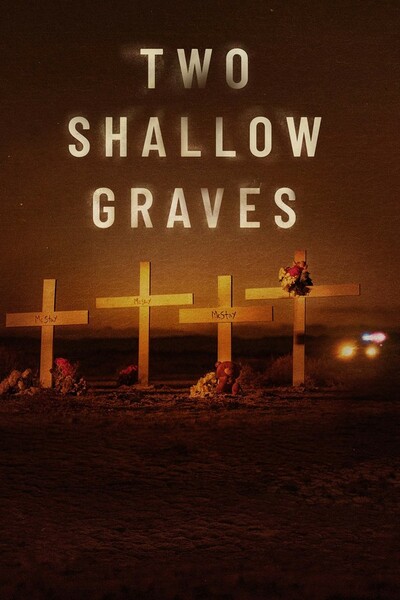 Two Shallow Graves: The McStay Family Murders free movies