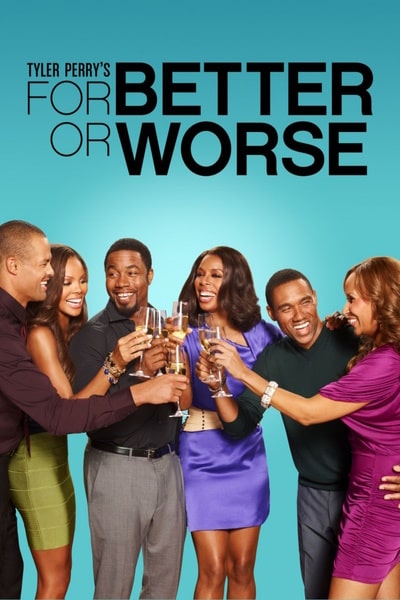 For Better or Worse
