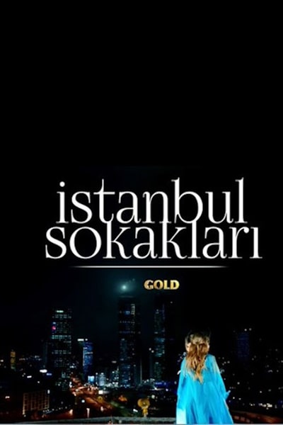 Istanbul Sokaklari free movies