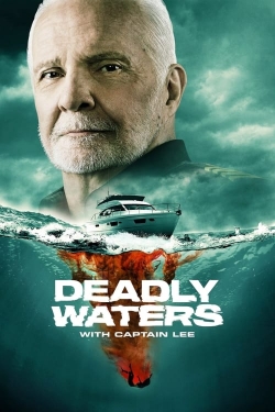 Deadly Waters with Captain Lee free movies