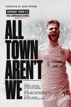 All Town Aren't We free movies