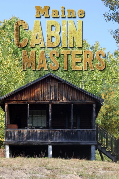 Maine Cabin Masters free movies