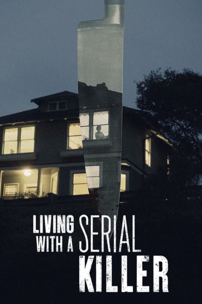 Living with A Serial Killer free movies