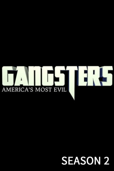 Gangsters: Americas Most Evil free movies
