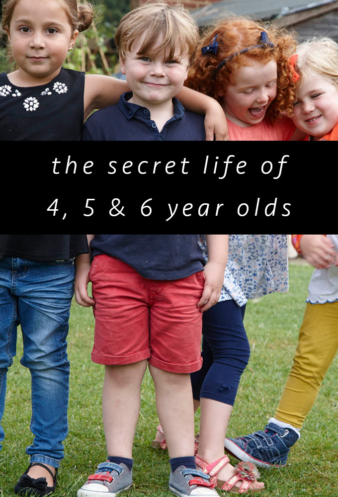 The Secret Life of 4, 5 and 6 Year Olds free movies