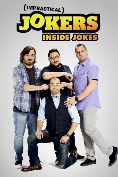 Impractical Jokers: Inside Jokes free movies