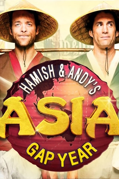 Hamish and Andys Gap Year Asia free movies