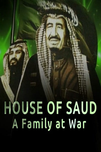 House of Saud: A Family at War free movies