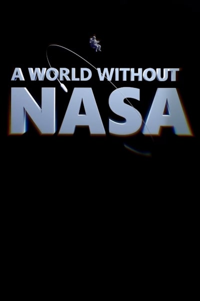 A World Without NASA free movies