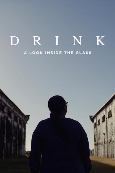 Drink: A Look Inside the Glass free movies