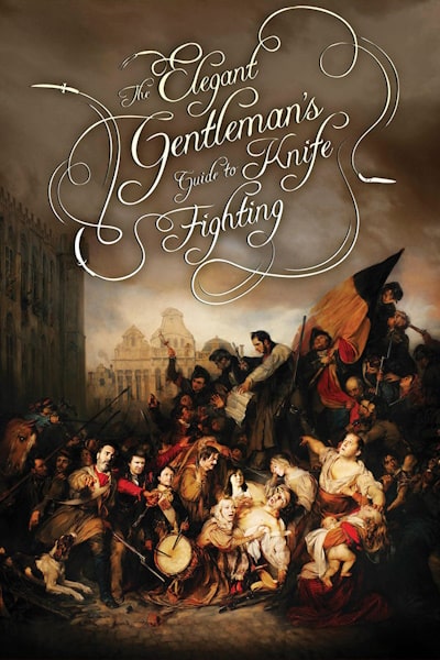 The Elegant Gentlemans Guide to Knife Fighting free movies