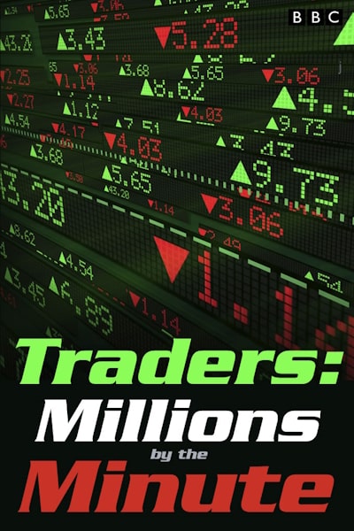 Traders: Millions by the Minute free movies