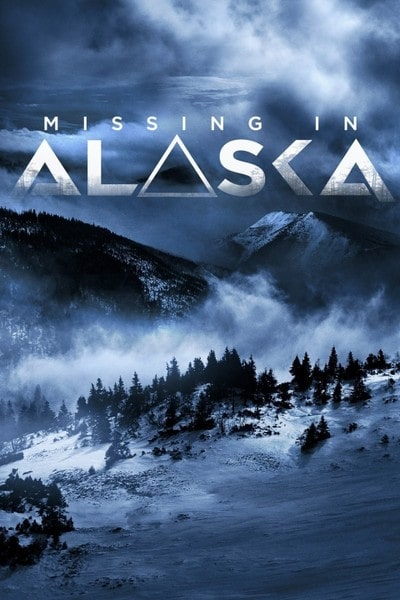 Missing in Alaska free movies